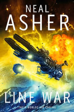 Line War : An Agent Cormac Novel 5 - Neal Asher