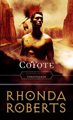 Coyote : Kannon Dupree: Time Stalker : Book 3 - Rhonda Roberts