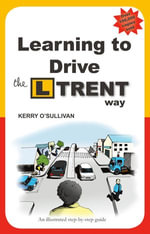 Learning to Drive the L Trent Way - Kerry O'Sullivan