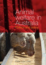 Animal Welfare in Australia : Politics and policy - Dr Peter John Chen
