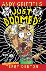 Just Doomed! : Just! : Book 4 - Andy Griffiths