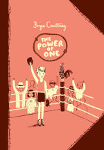 The Power of One: Australian Children's Classics : Australian Children's Classics - Bryce Courtenay