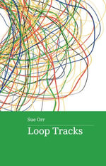 Loop Tracks - Sue Orr