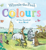 Colours of the Hundred Acre Wood : Winnie-the-Pooh - Winnie The Pooh
