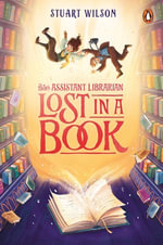 The 113th Assistant Librarian 2 : Lost in a Book - Stuart Wilson