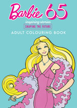 Barbie 65th Anniversary : Adult Colouring Book (Mattel)