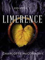 Limerence : Episode 2 - Charlotte McConaghy