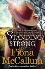 Standing Strong : The Wattle Creek Series: eBook 2 - Fiona McCallum