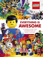 LEGO Everything is Awesome : A Search-and-Find Celebration of LEGO History - LEGO