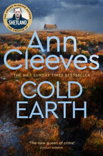 Cold Earth : Shetland: Book 7 - Ann Cleeves