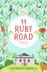 11 Ruby Road : 1900 - Charlotte Barkla