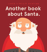 Another book about Santa. - Laura Bunting