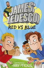 Red vs Blue : Hat-Trick Teddy - James Tedesco