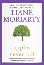 Apples Never Fall - Liane Moriarty