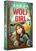 Into the Wild : Wolf Girl 1 Full Colour Edition - Anh Do