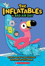The Inflatables: Bad Air Day : The Inflatables: Book 1 - Beth Garrod