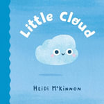 Little Cloud : Little Wonders #1 - Heidi McKinnon