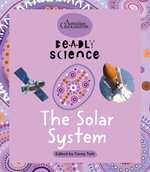 Solar Systems: Deadly Science : Deadly Science - Australian Geographic