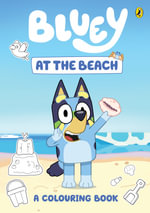 Bluey : At the Beach: A Colouring Book - Bluey