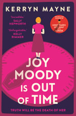 Joy Moody is Out of Time - Kerryn Mayne