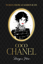 Words from a Fashion Icon: Coco Chanel : Fashion Icons - Megan Hess