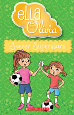 Soccer Superstars : Ella and Olivia - Yvette Poshoglian