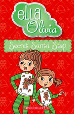 Secret Santa Stop : Ella and Olivia - Yvette Poshoglian