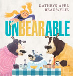 UnBEARable - Kathryn Apel