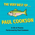 The Very Best of Paul Cookson : Let No One Steal Your Dreams and Other Poems - Paul Cookson