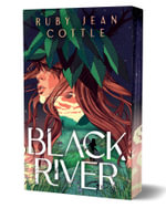 Black River : Black River - Ruby Jean Cottle