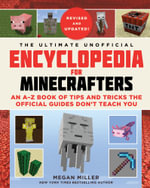 The Ultimate Unofficial Encyclopedia for Minecrafters - Megan Miller