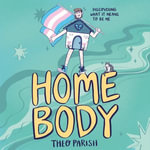 Homebody : Discovering What It Means To Be Me - Theo Parish