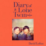 Diary of a Lone Twin - David Loftus