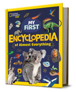 National Geographic Kids : My First Encyclopedia of Almost Everything (Disney) - Disney