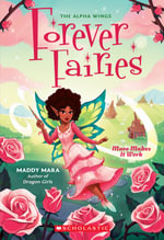 Mave Makes It Work : Forever Fairies #8 - Maddy Mara