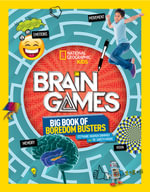 Brain Games : Big Book of Boredom Busters (National Geographic Kids: Disney) - Gareth Moore