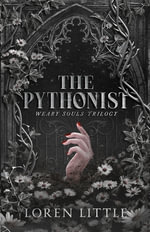 The Pythonist : A gothic second chance, friends-to-lovers dark romance - Loren Little