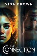 The Connection : Two Worlds Collide - Vida Brown