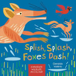Splish, Splash, Foxes Dash! - Geraldo Valerio