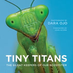 Tiny Titans : The Silent Keepers of Our Ecosystem - Dara Ojo