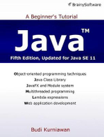 Java : A Beginner's Tutorial (Fifth Edition) - Budi Kurniawan