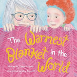 The Warmest Blanket in the World - Tamara Levine