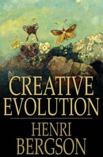 Creative Evolution - Henri Bergson