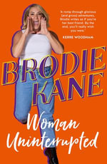 Woman Uninterrupted - Brodie Kane