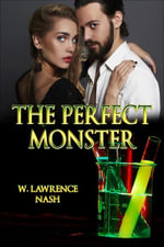 The Perfect Monster - W. Lawrence Nash