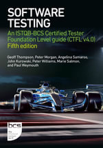 Software Testing : An ISTQB-BCS Certified Tester Foundation Level guide (CTFL v4.0) - Fifth edition - Geoff Thompson