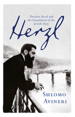 Herzl : Theodor Herzl and the Foundation of the Jewish State - Shlomo Avineri