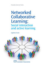 Networked Collaborative Learning : Social Interaction And Active Learning - Guglielmo Trentin
