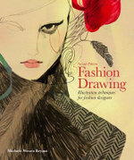 Fashion Drawing, Illustration Techniques for Fashion Designers : 2nd ...
