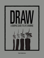 Draw : A Graphic Guide to Life Drawing : 4-Letter Words - David Hedderman